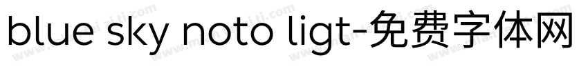 blue sky noto ligt字体转换